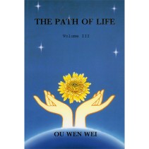 The Path of Life – Volume III – the Future Human World